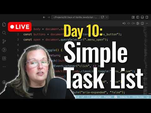 Build a Task List with JavaScript (No Frameworks) Day 10