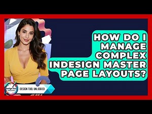 How Do I Manage Complex InDesign Master Page Layouts? - Design Tool Unlocked