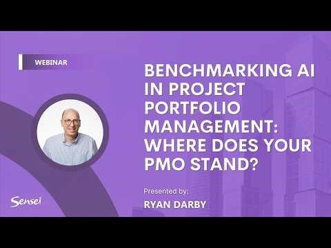 Benchmarking AI in project portfolio management: Where does your PMO stand? | Sensei Webinar