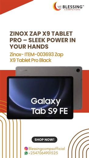 Meet the Zinox Zap X9 Tablet Pro — where sleek design meets serious power. ✨ 📱 Lightweight & stylish for on-the-go ⚡ Smooth performance for work & play 🔋 All-day battery life to keep you moving It’s not just a tablet, it’s power in your hands. 🚀 For more details, visit our website: www.blessingcomputers.com Contact our sales representatives to place your orders: 📞 SANDRA - 07064901525 📞 GANIAT - 08121981784 📞 ALEX - 08023859617 📞 Morgan: 09015624241 📞 PASCAL - 08094003566 Office Address: