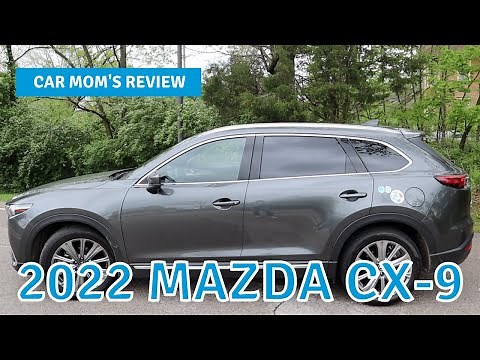 2022 Mazda CX-9 Signature | CAR MOM TOUR