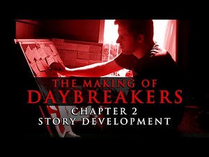 The Making of Daybreakers - Chapter 2: Story Development