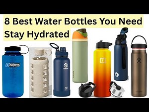 8 Best Water Bottles You Need Stay Hydrated in Style