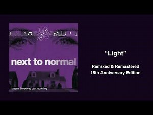 "Light" - Next to Normal (Original Broadway Cast Recording) [15th Anniversary Edition]