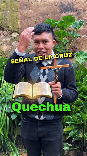 La Señal de la Cruz en Quechua Explicada