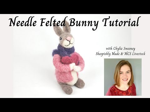 Bunny Needle Felting Tutorial - Needle Felted Rabbit Tutorial - How to Needle Felt