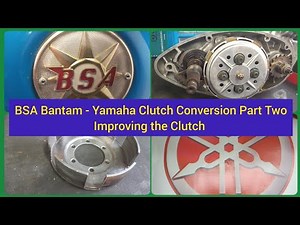 BSA Bantam Yamaha Clutch Conversion Part Two - Modifying the Components