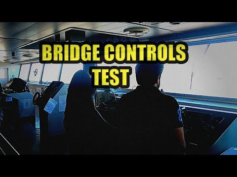 How to do Bridge Control Tests | Sailor's Vlog | SHOOT INSIGHT