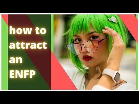 ENFP LOVE : how to attract an enfp personality type