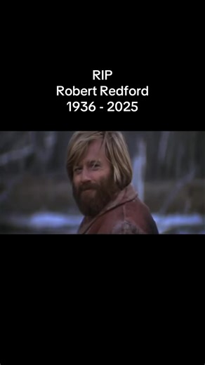Great actor, an amazing filmmaker. Rest in peace. #robertredford #actor #filmtok #rip #filmmaker