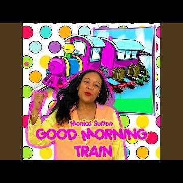 Good Morning Train