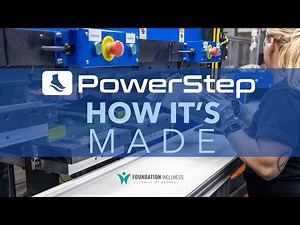 How It’s Made: PowerStep Orthotic Insoles