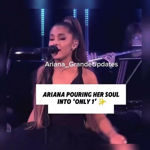 Ariana Grande – Only 1 (Live, Emotional Performance)