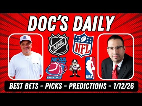 Doc's Daily Show - NFL Predictions - NHL Picks and NBA Predictions - Monday 1/12/26