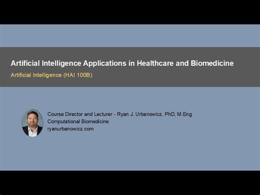 Artificial Intelligence Applications in Healthcare and Biomedicine | Ryan Urbanowicz