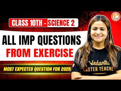 Class 10th Science 2 - All Expected IMP Exercise Questions |Class 10th Science 2 MH Board|Krushi Mam