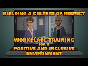 Building a Culture of Respect at Work | Respectful Workplace Training Coures