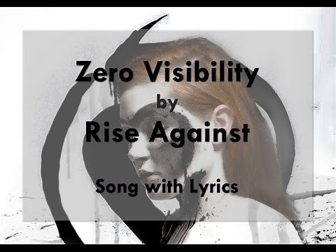 [HD] [Lyrics] Rise Against - Zero Visibility
