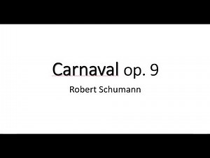 Carnaval op .9 - Robert Schumann (with score)