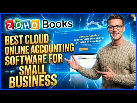 Best Cloud Online Accounting Software For Small Business (2026) Zoho Books Review & Setup