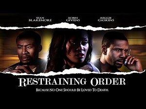 Restraining Order | Drama | Robin Givens, Sean Blakemore, Reggie Gaskins| Full, Free Movie