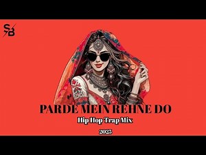 Parde Mein Rehne Do - Hip Hop Trap Mix : Asha Bhosle | Sami Beatz Zone | Hindi Remix 2025