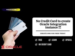 How to get a free Oracle Integration 2 (OIC) instance without credit card for Learning