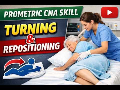 PROMETRIC CNA SKILLS TEST: TURNING& POSITIONING EXPLAINED 2026 #fypage #cnaskills #cnatest #nursing