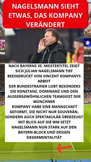 Nagelsmann sieht etwas, das Kompany verändert