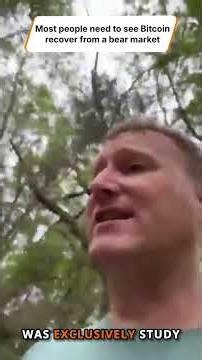 Most people need to see Bitcoin recover from a bear market... Here's why