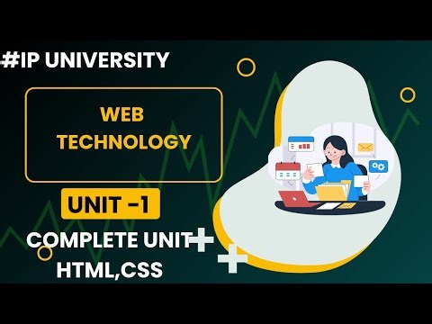 Complete Web Technology - IPU Unit 1 | HTML & CSS Full Guide for Beginners