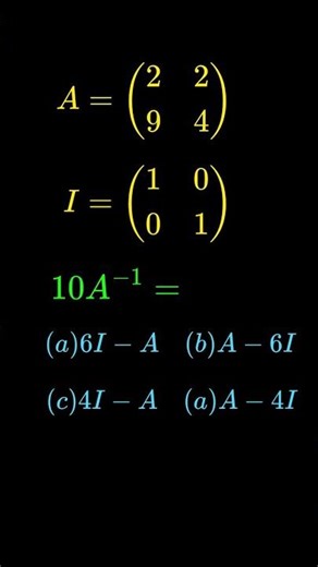 Matrix Inverse Shortcut 🔥 Find 10A⁻¹ Using A & I in Seconds | 2×2 Trick #exampreparation