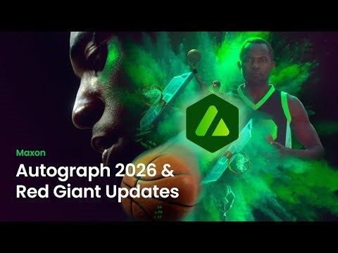 Maxon Autograph 2026 Release and Red Giant Updates