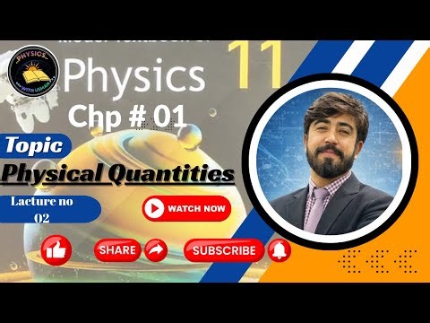 Physical Quantities in Physics | First Year | Lecture 2 |Physics With Usman| Complete Guide CLASS 11