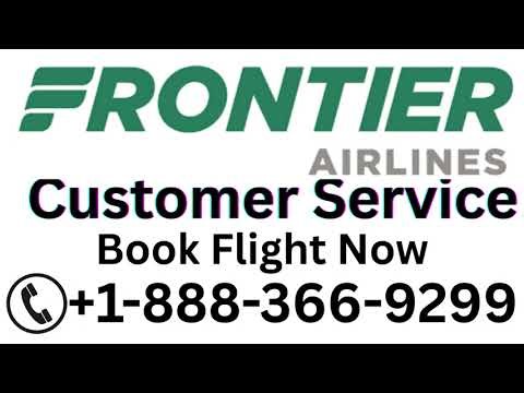 Frontier Airlines Customer Service | Step-by-Step Guide to Talk With a Live Agent