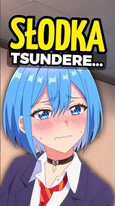ANIME O ODKLEJONEJ TSUNDERE! 😵‍💫💖 #anime #polska #animepolska #manga