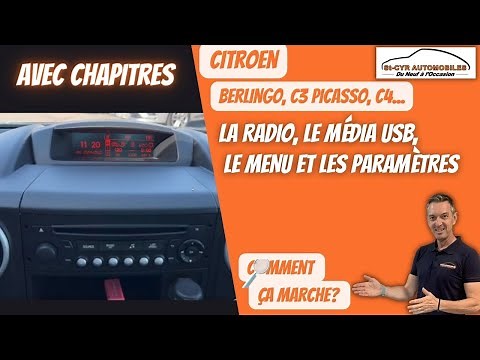 Citroen DS3, C3, Picasso, C4, Berlingo... Guide complet Radio, paramètres essentiels…