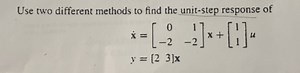 Use two different methods to find the unit-step response of:\... | Filo