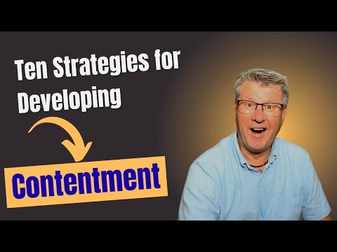 10 Stratigies for Developing Contentment in Your Life