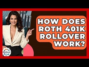 How Does Roth 401k Rollover Work? - Get Retirement Help