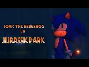 Sonic en Jurassic Park: El Escape del T-Rex | Fandub | Legacy of CHAOS