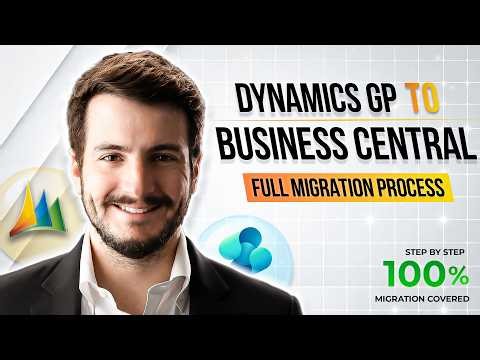 Dynamics GP to Business Central Migration: Complete Walkthrough
