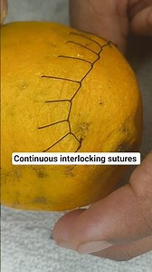 practice suturing on 🍊 CONTINUOUS INTERLOCKING SUTURES #surgicalskills #surgeon #suturing #resident
