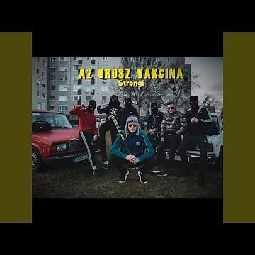 Az Orosz Vakcina (feat. Strong R.)
