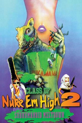Class of Nuke 'Em High 2: Subhumanoid Meltdown (1991) - Movie