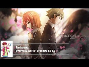 Piano - Everyday World - Oregairu S2 ED