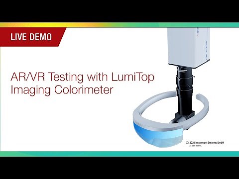 Live Demo: AR/VR Testing with LumiTop Imaging Colorimeter