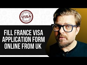 HOW TO FILL FRANCE VISA APPLICATION FORM ONLINE FROM UK 2025! (FULL GUIDE)