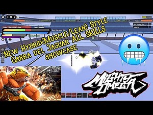 New Hybrid(Muscle/Lean) Style Garra del Jaguar ALL SKILLS showcase | Mighty Omega