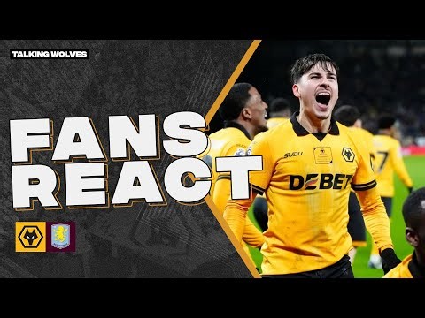 Wolves Fans React To Wolves 2-0 Aston Villa